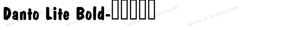 Danto Lite Bold字体转换